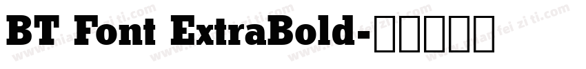 BT Font ExtraBold字体转换